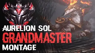 AlienBallien GrandMaster Aurelion Sol Main Montage 2020
