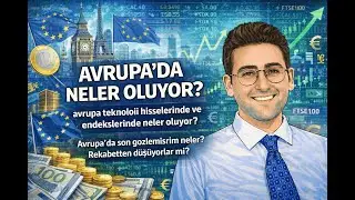 Avrupa&rsquo;da Neler Oluyor? 🇪🇺 | Teknoloji Hisseleri, Almanya & İngiltere (YTD)