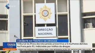 Tribunal da Praia decreta pris&atilde;o preventiva a cinco mulheres por tr&aacute;fico de droga