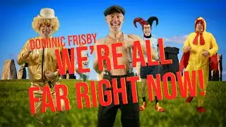 We're All Far Right Now (Official Music Video)