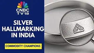 Change In Silver Hallmarking: Unique 6-Digit Code To Be Used From Sept | CNBC TV18