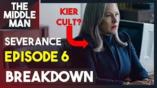 SEVERANCE Episode 6 BREAKDOWN | Theories, Explained, Things Missed, Easter Eggs, Review