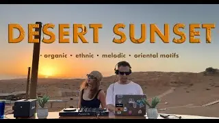 Sunset Mix on the Desert // Organic & Spirital House