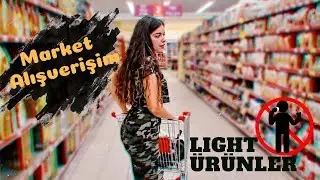 LIGHT ÜRÜNLERDEN UZAK SAĞLIKLI MARKET ALIŞVERİŞİM