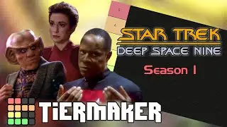 WELCOME TO DEEP SPACE NINE | Ranking Star Trek: Deep Space Nine Season 1 with TierMaker