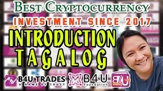 B4U TRADES FULL INTRODUCTION - TAGALOG VERSION