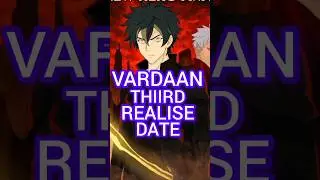 TO VARDAAN ANIME KI FINAL TEASER DATE AACHUKI HAI #animenewshindi