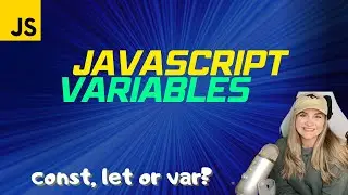 Variables in JavaScript?! (const VS let VS var)
