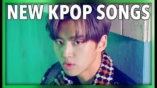NEW K-POP SONGS - NOVEMBER 2017 (WEEK 4)