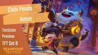 TFT Chibi Panda Annie Tactician Preview | Teamfight Tactics Lunar New Year / Revel 2023