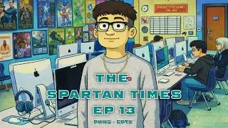 The Spartan Times - Season 10 Episode 13