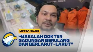 [FULL] Kasus Ria Beauty, Waspada Dokter Klinik Kecantikan Palsu - [METRO SIANG]
