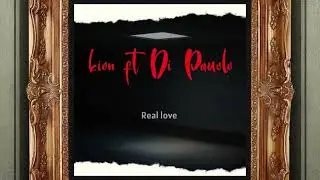 Kion ft Di Paulo real love (official audio)