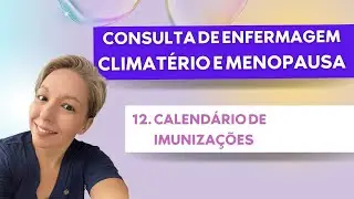 Climatério e Menopausa: Calendário de imunizações