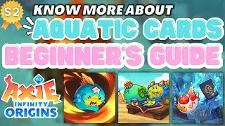 Axie Origins: S2 AQUATIC CARDS | 2023 | BEGINNER'S GUIDE 💡