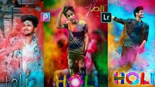 picsart Holi Editing Tutorial|Happy holi manipulation Editing|Holi Cb Editing|Lr Holi Editing