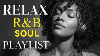 Soulful R&B Chill 🌙 Smooth Emotional Love Songs for Healing & Reflection