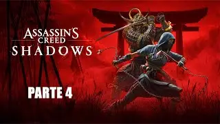 ASSASSINS CREED SHADOWS Parte 4 - TODO lo que pasa en esta sección