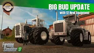 Farming Simulator 17 Big Bud Upgrade!