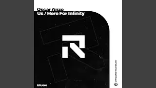 Here for Infinity (Extended Mix)