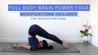 Strengthen & Stretch | Full Body Yoga to Boost Brain Power & Flexibility