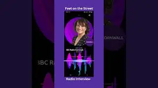 BBC Radio Cornwall Interview 08/09/2024 - Feet On The Street Falmouth