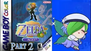 The Legend of Zelda: Oracle of Ages [Part 2]