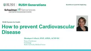 Rush Generations How to prevent Cardiovascular Disease: 8 Steps