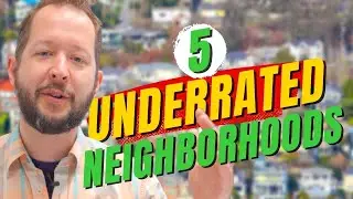 [Top 5] Seattles most Underrated Neighborhoods | Living and Moving to Seattle Washington