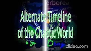 Alternate Timeline of Chaotic World | Made for Fun