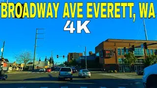 Everett, Washington BROADWAY AVE | 4K Driving Tour 🇺🇸