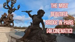 Pont Alexandre III | Paris | France 🇫🇷  4K | Cinematic🎬💫 Walk | 2024