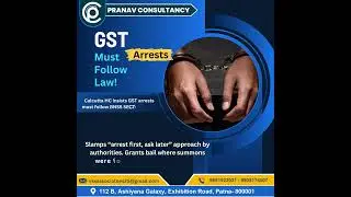 GST Arrests Must Follow Law | Calcutta HC on BNSS Section 35(3) | Pranav Consultancy