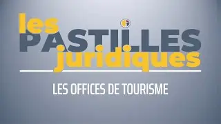 LE STATUT JURIDIQUE DES OFFICES DE TOURISME | Vidéo Gratuite [CC:BY-NC-ND]