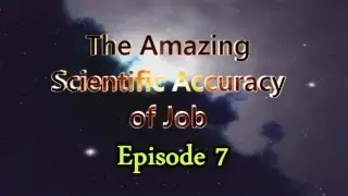 The Amazing Scientific Accuracy of Job: Episode 7 of 7