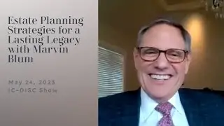 Estate Planning Strategies for a Lasting Legacy (Episode 43 of the IC-DISC Show @ic-disc)