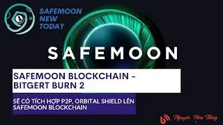 SAFEMOON BLOCKCHAIN - BITGERT BURN 2 - SAFEMOON UPDATE - SAFEMOON NEWS TODAY