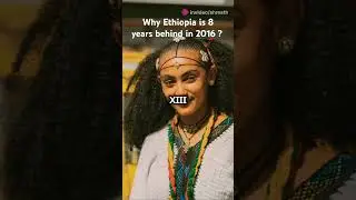 Why Ethiopia is 8 Years Behind in 2016? #africa #ancientcalendar #culturalexploration #ethiopia