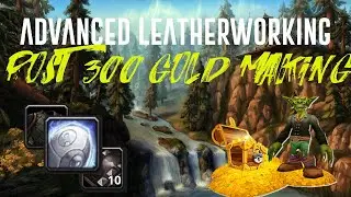 Advanced Leatherworking 300+ Gold Making in WoW Classic | Goblin Gold Series