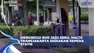 Inovasi Unik! Halte TransJakarta Punya Sepeda Statis dan Fasilitas Charger | SIS 16/1