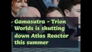 04212019 Gamasutra - Trion Worlds is shutting down Atlas Reactor this summer