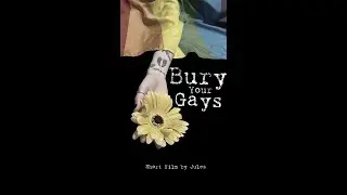 Bury Your Gays (Silent Short Film)