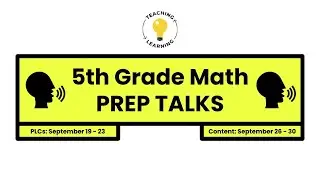 5th Math Prep Talk (Week of 9/26 Content)