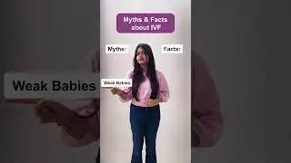 IVF Uncovered: Myths vs. Facts