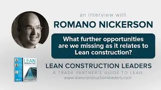 What further opportunities are we missing as it relates to Lean construction?