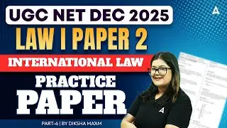 UGC NET Law | International Law | UGC NET Law Practice Paper By Diksha Ma&rsquo;am