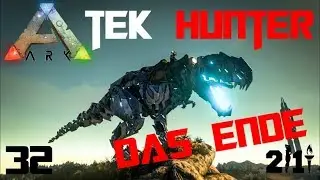 ARK TEK HUNTER 2 | TEK SHREEDER DOWN #DAS ENDE ... :/ | #032 | Ark German | PVP