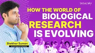 How The World Of Biological Research Is Evolving? Eye Opening Video
