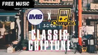MUSIK GRATIS INDONESIA | CLASSIC CHIPTUNE ROYALTY FREE MUSIC | CRAZYBIT - MIDORI DAYS | MUSIC #74