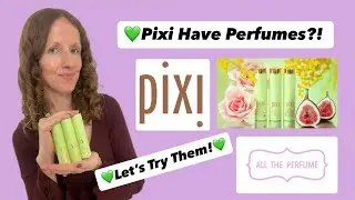 💚У Pixi Beauty есть духи?! Давайте попробуем!💚 Обзоры PixiPerfume 💚